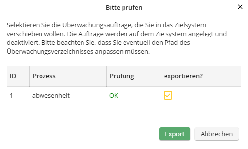 Überwachungsauftrag in Testsystem übertragen