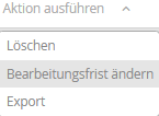 Bearbeitungsfrist für Vorgang ändern