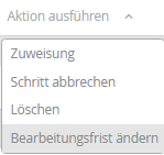 Bearbeitungsfrist ändern Bearbeitungsfrist ändern