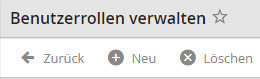 Neue Benutzerrolle anlegen Neue Benutzerrolle anlegen