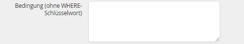 Abfrage-Bedingung Abfrage-Bedingung